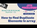 Find Duplicate Elements in Java Array | Java Interview Question