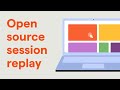 The top session recording and replay tools (open source)