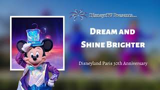 Disneyland Paris - Dream And Shine Brighter Soundtrack Score Version [UPDATED]