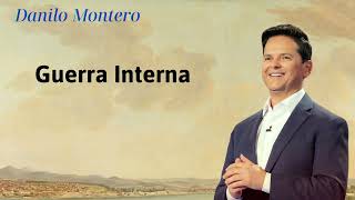 guerra interna - Danilo Montero