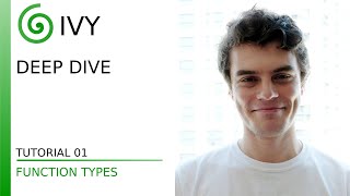 Deep Dive - Tutorial 01: Function Types