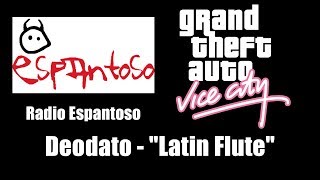 GTA: Vice City - Radio Espantoso | Deodato - \