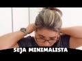 VEDA 5: 3 COISAS QUE  DEIXAM A DONA DE CASA  SOBRECARREGADA   #minimalismo #vlogger #eideoliveira