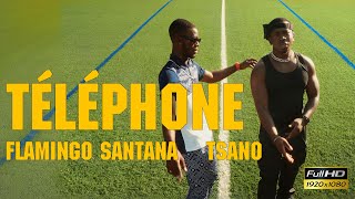 Flamingo Santana x Tsano - Téléphone (clip officiel)