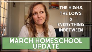 MARCH HOMESCHOOL UPDATE | Our Struggles Successes & My HONEST Thoughts on The Good and the Beautiful