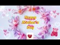 Happy Mother's Day 1 Hour Screensaver with Beautiful Piano Music | Mellow Moments