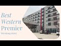 STAYCATION | HOTEL TOUR | Best Western Premier Winnipeg East