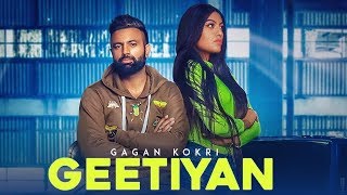 Geetiyan | Gagan Kokri | New Punjabi Song 2019 | Latest Punjabi Songs 2019 | Gabruu