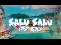 salu salu shld remix