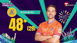 Ryan Burl's unbeaten 48 runs off 29 balls against Khulna Tigers | BPL 2025 | T Sports