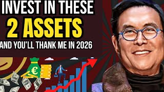 ROBERT KIYOSAKI  Invest in these ASSETS NOW to be RICH in 2025  NEVER POOR AGAIN!