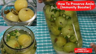 Best way to Preserve Amla for a Year | आवले को लम्बे समय तक कैसे स्टोर करें | Gooseberry Recipes