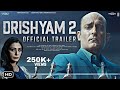 Drishyam 2 - official trailer | Ajay Devgn, Akshay Khanna, Tabu, Shriya Saran | Abhishek Pathak