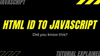 HTML id's are Javascript Variables