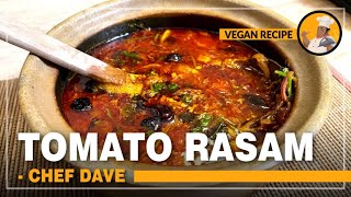 TOMATO RASAM - CHEF DAVE