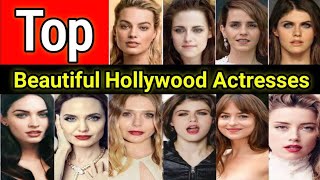 Top 10 Most Beautiful Hollywood Actresses In The World (2024)