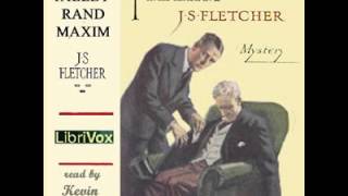The Talleyrand Maxim by J S Fletcher | Detective Fiction | Full AudioBook
