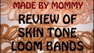 Rainbow Loom Mixed Skin Tones Rubber Bands vs Loom Bandz Pastel Peach