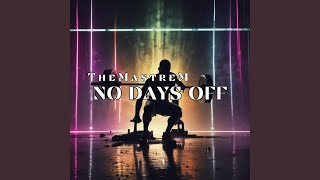 No days off (Radio Edit)