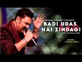 badi udas hai zindagi kumar sanu kasor hindi best song