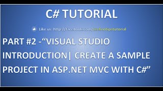 Part 2 C# Tutorial- Visual Studio Introduction | Create a Sample Project in ASP.NET MVC with C#