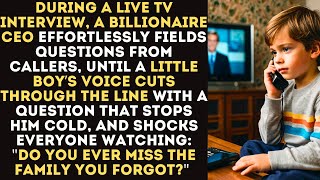 A Billionaire CEO is Petrified When a Little Boy Calls In During His Live TV Interview and Asks...