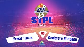 Sinnar Titans vs Ganitguru Nimgaon || STPL 2024 || SEASON 7 || SINNAR