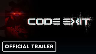 Code Exit | Official Demo Launch Trailer