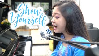 SHOW YOURSELF by Idina Menzel (Cover by Kaycee) | Kaycee & Rachel in Wonderland