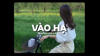 Vào Hạ - Sunni Hạ Linh x KProx 「Lofi Ver.」/ Official Lyrics Video