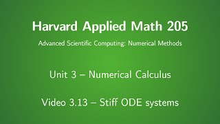 Harvard AM205 video 3.13 - Stiff ODE systems