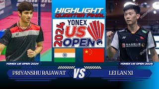 Priyanshu Rajawat (IND) vs Lei Lan Xi (CHN) | YONEX US OPEN 2024 | QF