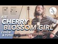 🎼 CHERRY BLOSSOM GIRL - Air (COVER & TUTO) 💮