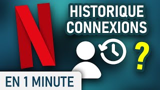 Voir l'historique des connexions à votre compte Netflix