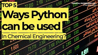 How can Python be used within Chemical Engineering? | Top 5 | ChemEnggLife