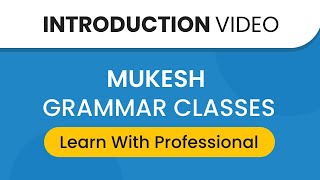 Mukesh Grammar Classes Introduction #englishgrammar #MukeshGrammarClasses