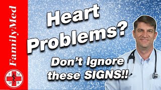 HEART DISEASE? | Common Signs You May Be Ignoring!