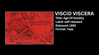 VISCID VISCERA - Our Time´s Gone (Demotape, Age Of Anxiety, 1985)