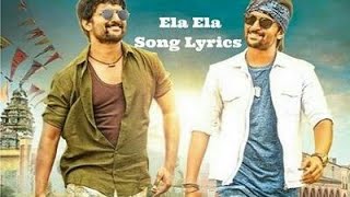 Ela Ela lyrical Video Song || Krishnarjuna Yudham Songs || Nani, Anupama, Hiphop Tamizha