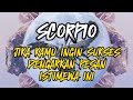 RAMALAN ZODIAK SCORPIO HARI INI |JIKA INGIN SUKSES‼️ DENGARKAN PESAN ISTIMEWA INI