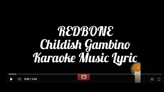 REDBONE - Childish Gambino - Karaoke Music Lyric