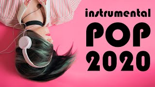 Instrumental Pop Songs 2020  Study Music 2 Hours