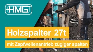 HMG Holzspalter 27t - mit Zapfwellenantrieb zügiger spalten