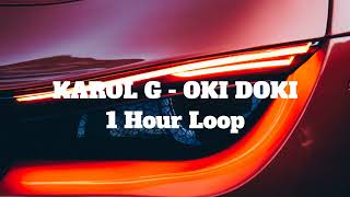 KAROL G - OKI DOKI - 1 Hour Loop