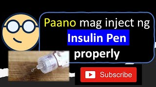 Paano mag inject ng Insulin PEN properly