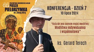 ks. Gerard Terech - Konferencja - Pielgrzymka Przemyska 2024 - dzień 7