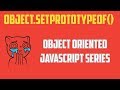 Object.setPrototypeOf() Method : Object Oriented Programming in JavaScript Series - Part 6