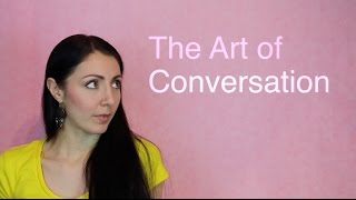 Master the Art of Conversation