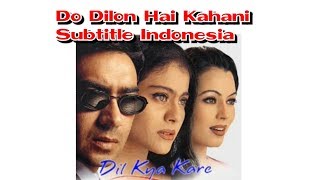 Do Dilon Hai Kahani Subtitle Indonesia