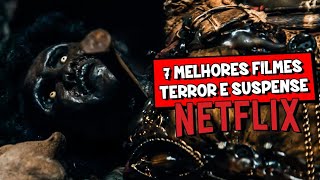 7 MELHORES FILMES TERROR E SUSPENSE NETFLIX | Dicas Rápidas